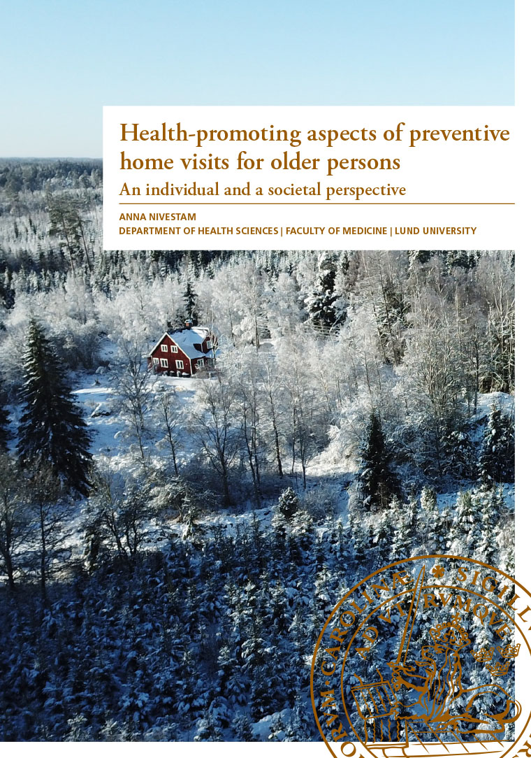 Anna Nivestams avhandling Health-promoting aspects of preventing home visits for older persons: An individual and a societal perspective.