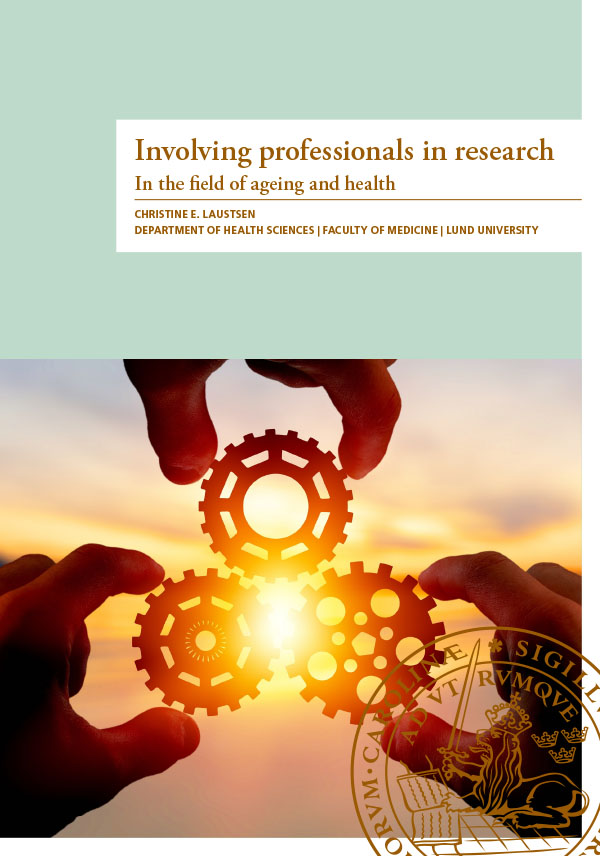 Involving professionals in research. In the field of ageing and health.