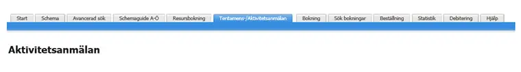 Fliken Tentamens-/Aktivitetsanmälan.