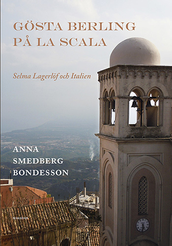 Bokomslag för Gösta Berling på La Scala, av Anna Smedberg Bondesson.
